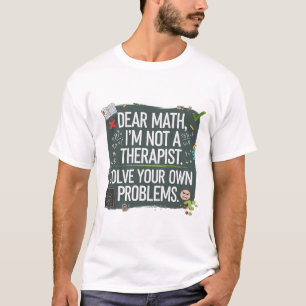 Grappige Wiskunde docent - Beste Wiskunde kan je p T-shirt