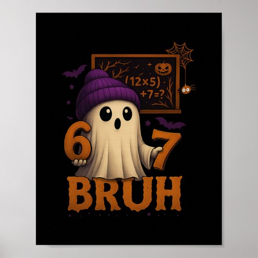 Grappige Wiskunde Geest 67 Bruh Halloween Meme Ler Poster (Voorkant)
