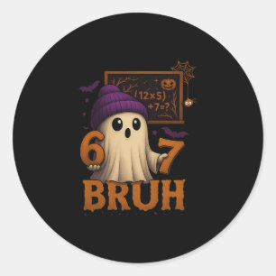 Grappige Wiskunde Geest 67 Bruh Halloween Meme Ler Ronde Sticker