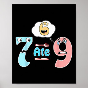 Grappige Wiskunde Grap 7 At 9 Schattig 67 Meme Ond Poster