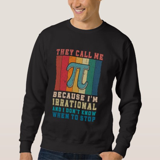 Grappige wiskunde grap ze noemen me pi omdat ik ir trui (Voorkant)