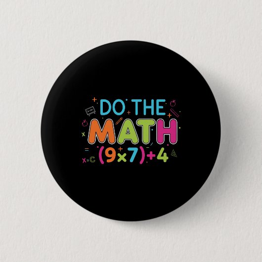 Grappige wiskundeleraar Doe de wiskunde 67 Meme Ze Ronde Button 5,7 Cm (Voorkant)