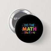 Grappige wiskundeleraar Doe de wiskunde 67 Meme Ze Ronde Button 5,7 Cm (Voorkant /achterkant)