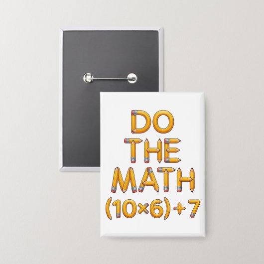 Grappige wiskundeleraar Doe de wiskunde (9x7)+4 Button (Voorkant / Achterkant)