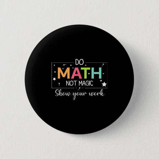 Grappige wiskundeleraar, geen tovenaar ronde button 5,7 cm (Voorkant)