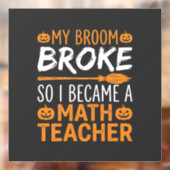 Grappige wiskundeleraar Halloween bezem Raamsticker (Vel 2)