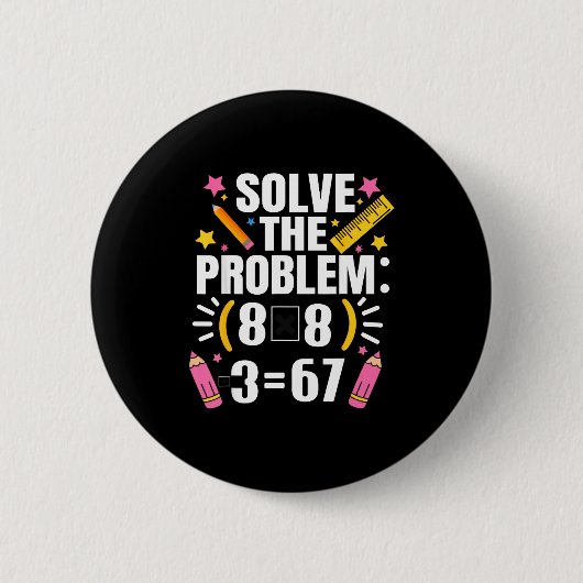 Grappige wiskundeleraar los het probleem 67 grap o ronde button 5,7 cm (Voorkant)