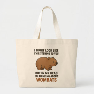 Grappige Wombat Citaat Over Luisteren En Dagdromen Grote Tote Bag