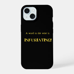 Grappige 'Woord tot de Wijzen' Humor iPhone 15 Case