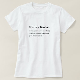 Grappige woordenboek definitie geschiedenis leraar t-shirt