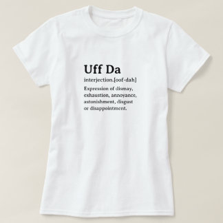 Grappige woordenboekdefinitie UFF DA T-shirt