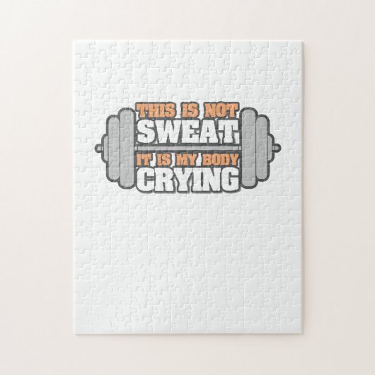 Grappige Workout Gym - Niet Mijn Zweet Het Is Mijn Legpuzzel (Verticaal)