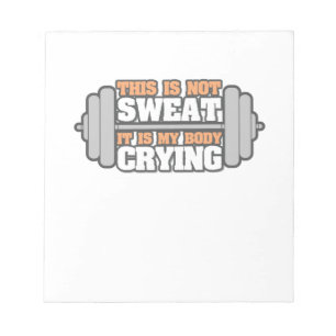 Grappige Workout Gym - Niet Mijn Zweet Het Is Mijn Notitieblok