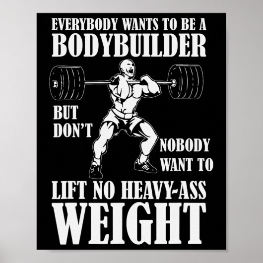 Grappige workout Iedereen wil een bodybuilder zijn Poster (Voorkant)