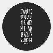 Grappige workout S_ Mijn trainer maakt me bang Gra Ronde Sticker (Voorkant)