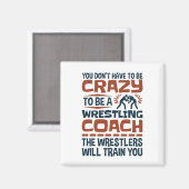 Grappige worstelcoach gekke quote magneet (Voorkant / Achterkant)
