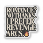 Grappige Wraak Arcs Over Romantiek Boekerig Sticker (Voorkant)
