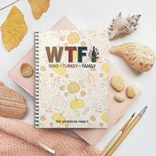 Grappige WTF Wijn Kalkoen Familie Thanksgiving Notitieboek