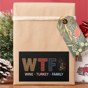 Grappige WTF Wijn Kalkoen Familie Thanksgiving Rechthoekige Sticker