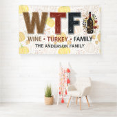 Grappige WTF Wijn Kalkoen Familie Thanksgiving Spandoek (Insitu)