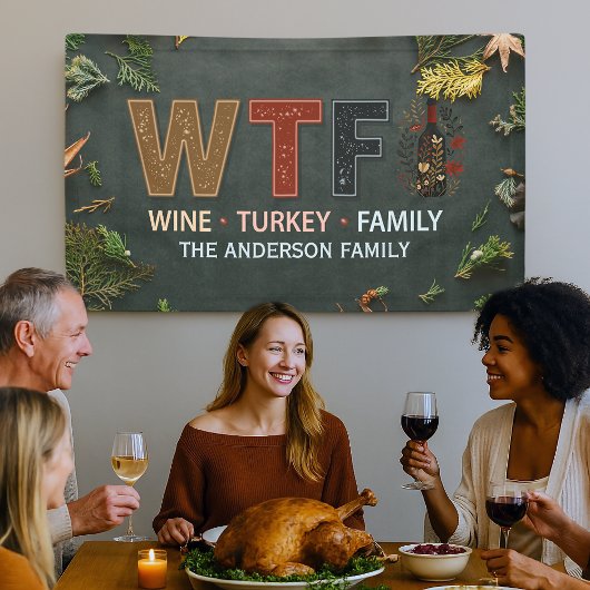 Grappige WTF Wijn Kalkoen Familie Thanksgiving Spandoek