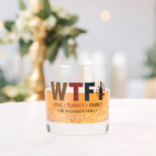 Grappige WTF Wijn Kalkoen Familie Thanksgiving Whisky Glas