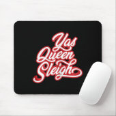 Grappige Yas Queen Sleigh Muismat (Met muis)