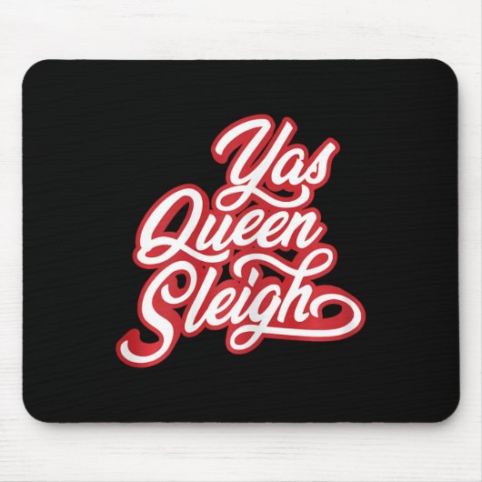 Grappige Yas Queen Sleigh Muismat (Voorkant)