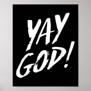 Grappige Yay God Grafisch Jezus Christelijke Relig Poster