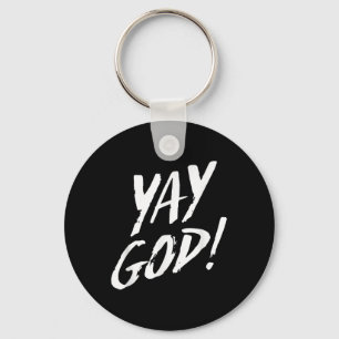 Grappige Yay God Grafisch Jezus Christelijke Relig Sleutelhanger