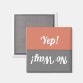 Grappige Yep No Way Grijze Koraal vaatwasser Magneet (Voorkant / Achterkant)