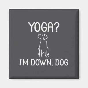 Grappige Yoga Ik ben Down Dog . Familie grap Sarca Magneet