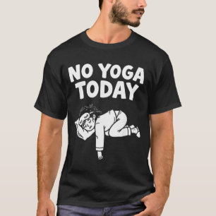 Grappige Yoga Lui Meisje Fitness Humor Sarcastisch T-shirt