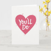 Grappige You'll Do Hart Kaart (Gele Bloem)