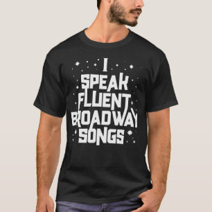 Grappige Zanger van Muziektheater Spreekt Vloeiend T-shirt