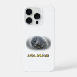 Grappige Zeehond Man Ik Ben Bezig iPhone 15 Pro Case
