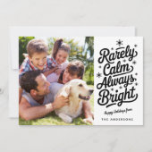 Grappige Zelden Kalm Altijd Helder Foto Feestdagenkaart (Voorkant)