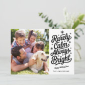 Grappige Zelden Kalm Altijd Helder Foto Feestdagenkaart (Staand voorkant)