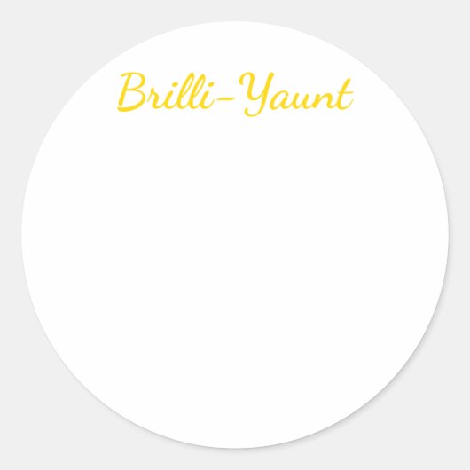 Grappige zelf-liefde Quote Brilli-yaunt Sticker (Voorkant)