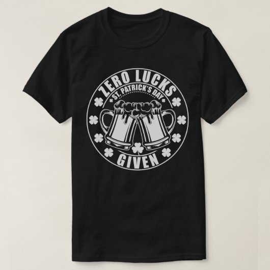 Grappige Zero Lucks Given, Humor Iers Gezegde St P T-shirt (Design voorkant)