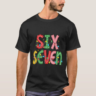 Grappige zes zeven 67 kerst leraar meme voor manne t-shirt