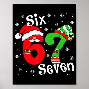 Grappige Zes Zeven 67 Meme 6 7 Elf Kerstman Kerst Poster