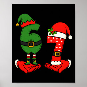 Grappige Zes Zeven 67 Meme 6 7 Kerst Elf Hand Jong Poster