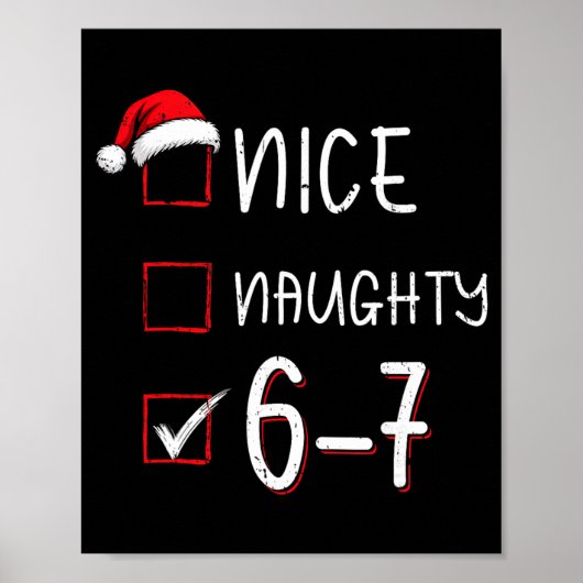 Grappige Zes Zeven 67 Meme Leuke Stoute Kerstmis S Poster (Voorkant)