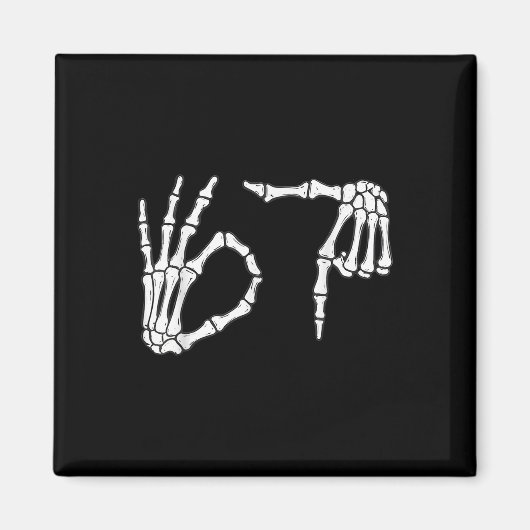 Grappige Zes Zeven 6 7 Meme 67 Skelet Hand Hallowe Magneet (Voorkant)