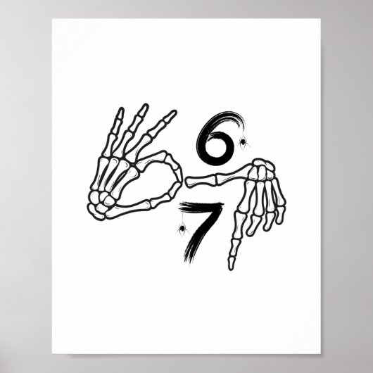 Grappige Zes Zeven 6 7 Meme 67 Skelet Hand Hallowe Poster (Voorkant)