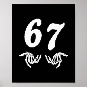 Grappige Zes Zeven 6 7 Meme 67 Skelet Hand Hallowe Poster