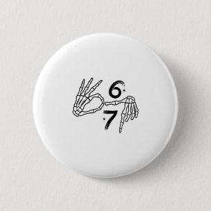 Grappige Zes Zeven 6 7 Meme 67 Skelet Hand Hallowe Ronde Button 5,7 Cm