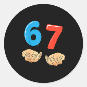 Grappige Zes Zeven 6 7 Meme Gen Alpha Jargon 67 Ha Ronde Sticker