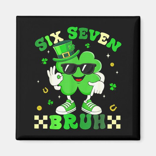 Grappige zes zeven 6 7 meme st patricks dag shamro magneet (Voorkant)